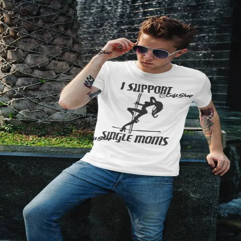 I support single mom - tricou personalizatv