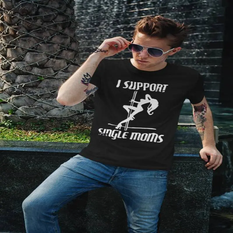 I support single mom - tricou personalizatv