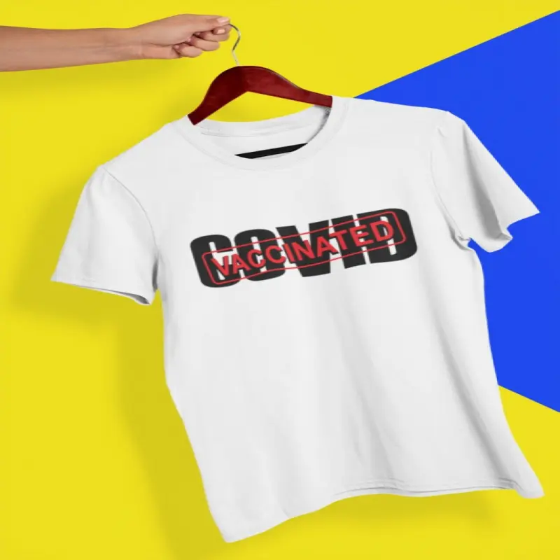 Covid vaccinated, tricou cu mesaj