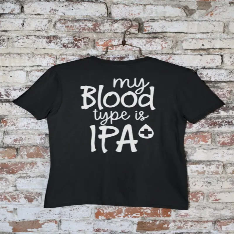 My blood type is ipa+, tricou cu mesajv