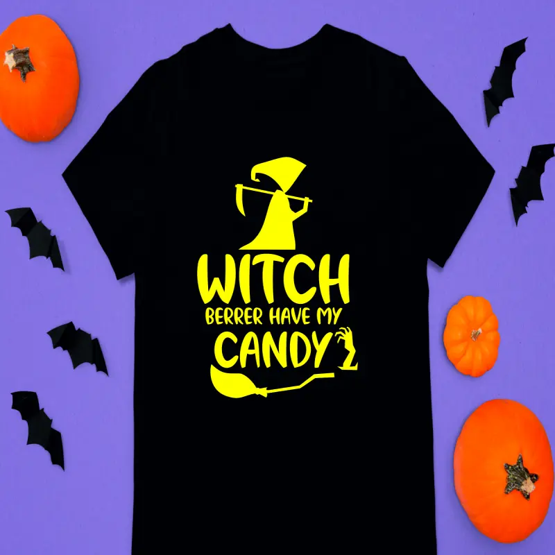 Witch berrer have my candy, tricou cu mesajv
