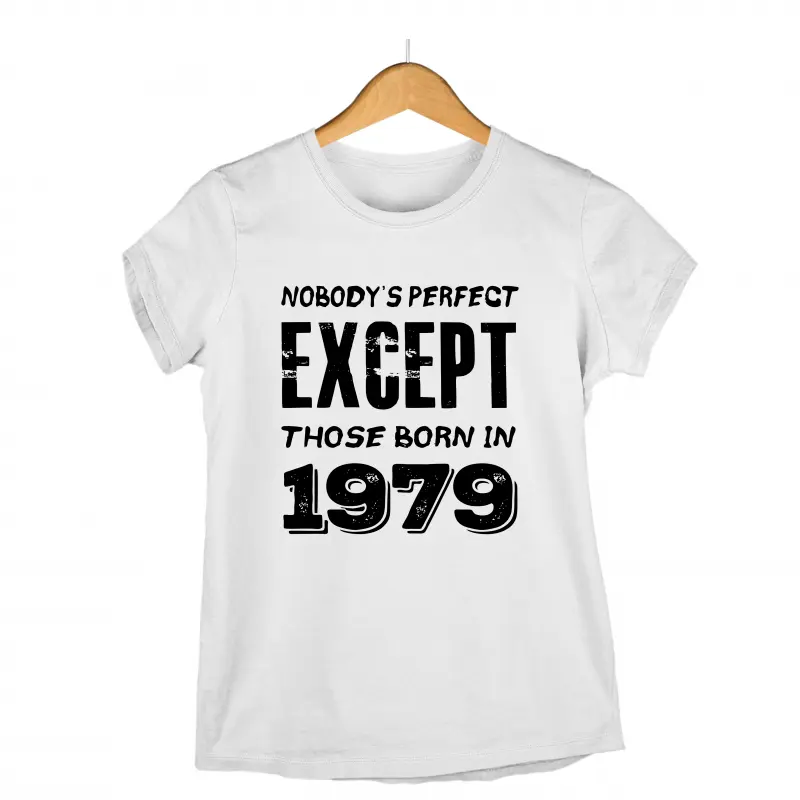 Nobody`s perfect except those born in , tricou cu mesaj - se poate schimba anulv