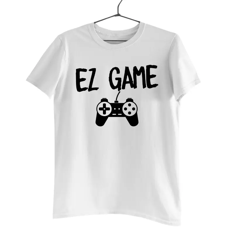 Ez game , tricou cu mesaj