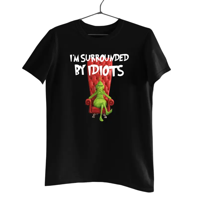 I`m surrounded by idiots  -   , tricou cu mesaj.v