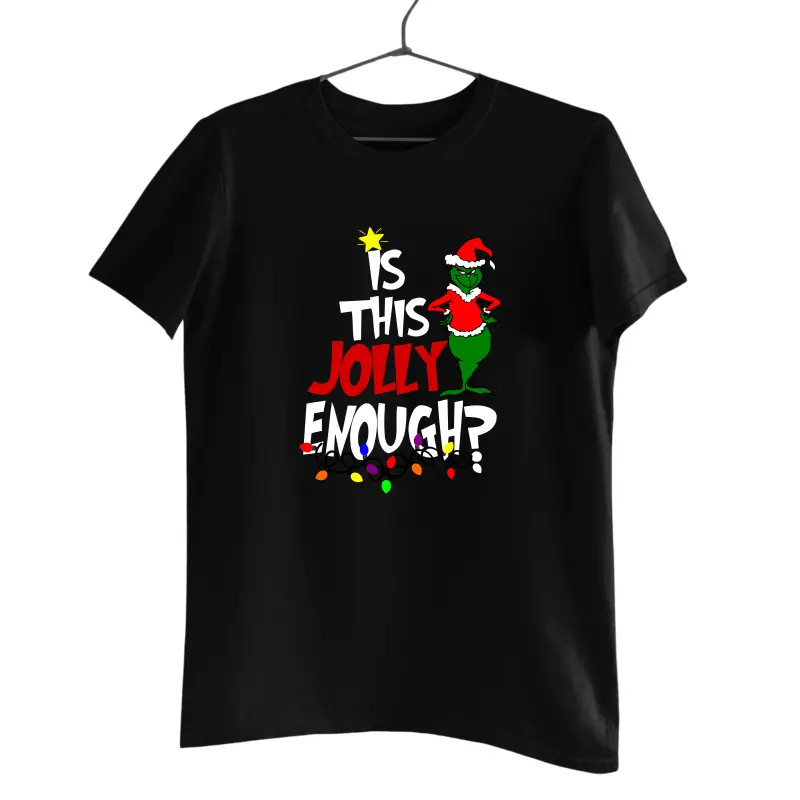 Is this jolly enough ? -   , tricou cu mesajv