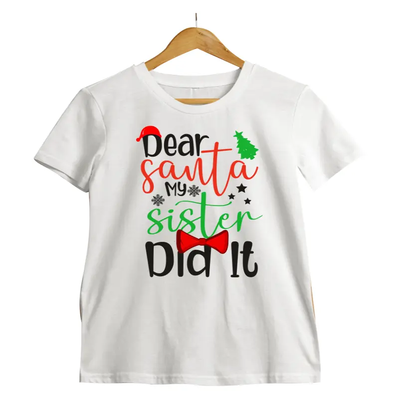 Dear santa my sister did it  -   , tricou cu mesaj