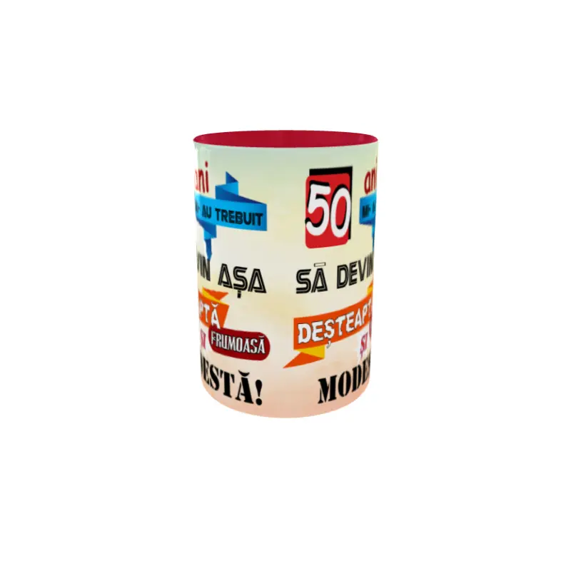 50 ani mi-au trebuit sa devin asa desteapta, cana ceramica, 330mlv