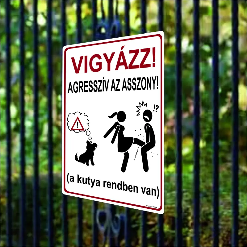 Vigyazz! agressziv az asszony, indicator amuzant 150x200 mm