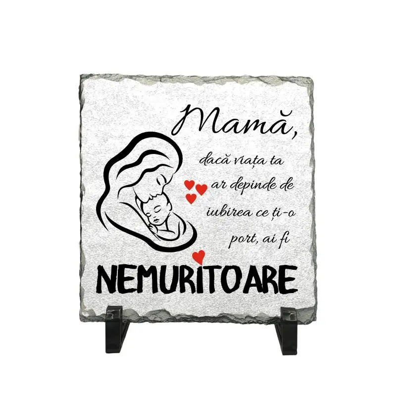 Mama daca viata ta ar depinde de iubirea ce ti-o port piatra ardezie personalizata, cu mesaj model, pa066