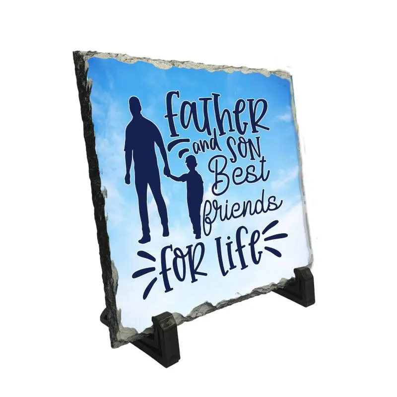 Father and son best friends for life, piatra ardezie personalizata, cu mesaj model, pa075v
