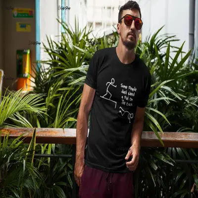 Some people just need..., tricou cu mesaj