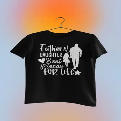 Father and daughter, tricou cu mesaj