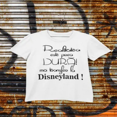 Realitatea este prea dura, tricou cu mesaj