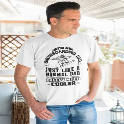 I`m a snowboarding dad just like a normal dad except much cooler, tricou cu mesaj