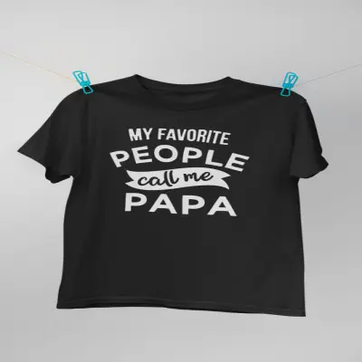 My favorite people call me papa, tricou cu mesaj 2