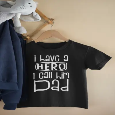 I have a hero i call him dad , tricou cu mesaj 1