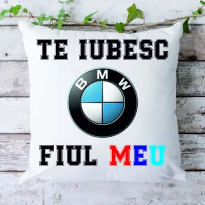 Te iubesc fiul meu, logo bmw, perna cu mesaj, 40 cm