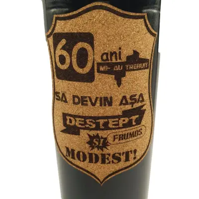 60 de ani mi-au trebuit sa devin asa destept, eticheta pluta cu mesaj