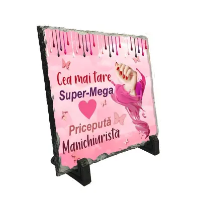Cea mai tare manichiurista, piatra ardezie personalizata, cu mesaj model, pa071